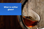 What is snifter glass